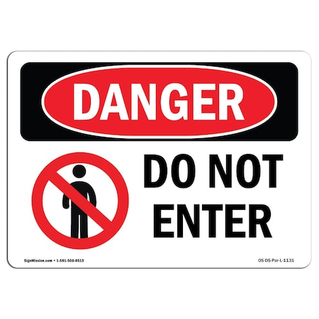 Signmission Safety Sign, OSHA Danger, 10" Height, 14" Width, Do Not Enter, Landscape, D-1014-L-1131 OS-DS-D-1014-L-1131